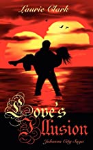 Love'S Illusion: Johnson City Saga