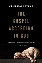 The Gospel According to God: Rediscovering the Most Remarkable Chapter in the Old Testament