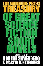 The Wildside Press Treasury of Great Science Fiction Short Novels