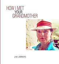 How I Met Your Grandmother