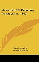 Memorial Of Pickering Dodge Allen (1867)