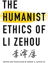 The Humanist Ethics of Li Zehou