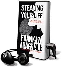 Stealing Your Life: The Ultimate Identity Theft Prevention Plan: Library Edition