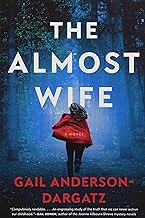 The Almost Wife: A Novel