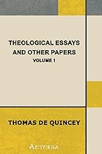 Theological Essays and Other Papers — Volume 1