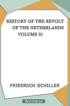 History of the Revolt of the Netherlands — Volume 01