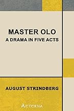 Master Olof : a Drama in Five Acts