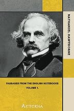 Passages from the English Notebooks, Volume 1.