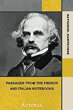 Passages from the French and Italian Notebooks, Complete