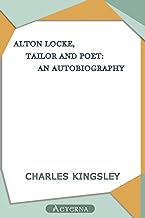 Alton Locke, Tailor and Poet: An Autobiography