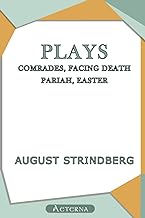 Plays: Comrades; Facing Death; Pariah; Easter