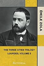 The Three Cities Trilogy: Lourdes, Volume 5