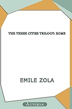 The Three Cities Trilogy: Rome, Complete