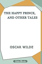 The Happy Prince, and Other Tales