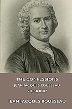 The Confessions of Jean Jacques Rousseau â€” Volume 02