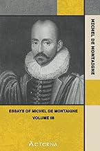 Essays of Michel de Montaigne — Volume 08