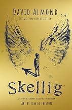 Skellig: the 25th anniversary illustrated edition