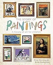 The Story of Paintings: A history of art for children