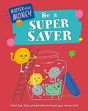 Master Your Money: Be a Super Saver