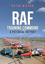 Raf Training Command: A Pictorial History