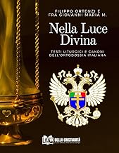 Nella Luce Divina: Testi Liturgici e Canoni dell'Ortodossia Italiana: 10