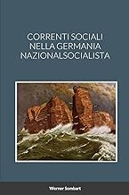 CORRENTI SOCIALI NELLA GERMANIA NAZIONALSOCIALISTA
