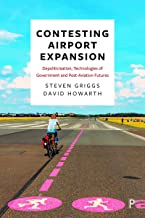 Debating Airport Expansion: Towards a Post-aviation Future?