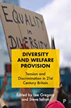 Diversity and Welfare Provision: Tension and Discrimination in 21st Century Britain