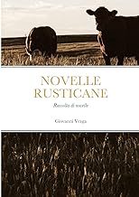 NOVELLE RUSTICANE: Raccolta di novelle