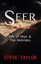Seer: Visions, Dreams & Prophecy - Isle of Skye & the Hebrides