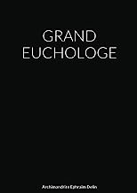 GRAND EUCHOLOGE