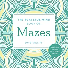 The Peaceful Mind Book of Mazes