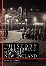 The History Of Greyhound Racing In New England