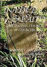In love and faith: Arlington Church & Churchyard