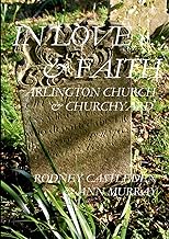 In love and faith: Arlington Church & Churchyard