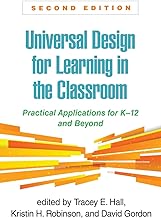 Universal Design for Learning in the Classroom, Second Edition: Practical Applications for K-12 and Beyond