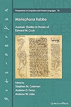 Mallephana Rabba: Aramaic Studies in Honor of Edward M. Cook: 15
