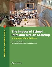 The Impact of School Infrastructure on Learning: A Synthesis of the Evidence
