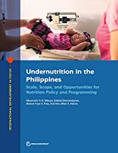 Undernutrition in the Philippines: Scale, Scope, and Opportunities for Nutrition Policy and Programming