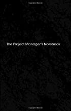 The Project Manager's Notebook: from The Creator's Notebook Series