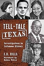 Tell-Tale Texas: Investigations in Infamous History