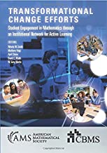 Transformational Change Efforts: Student Engagement in Mathematics through an Institutional Network for Active Learning