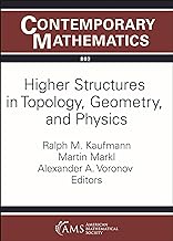 Higher Structures in Topology, Geometry, and Physics: 802