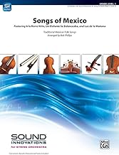 Songs of Mexico: Featuring a la Rorro Niño, Un Elefante Se Balanceaba, and Luz de la Mañana, Conductor Score & Parts