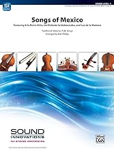 Songs of Mexico: Featuring a la Rorro NiƱo, Un Elefante Se Balanceaba, and Luz de la MaƱana, Conductor Score & Parts