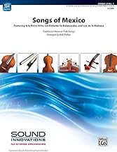 Songs of Mexico: Featuring a la Rorro Niño, Un Elefante Se Balanceaba, and Luz de la Mañana, Conductor Score