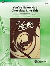 You've Never Had Chocolate Like This: Conductor Score