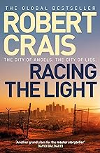 Racing the Light: The New ELVIS COLE and JOE PIKE Thriller