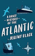 A Brief History of the Atlantic