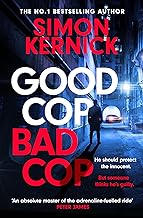 Good Cop Bad Cop: Hero or criminal mastermind? A gripping new thriller from the Sunday Times bestseller